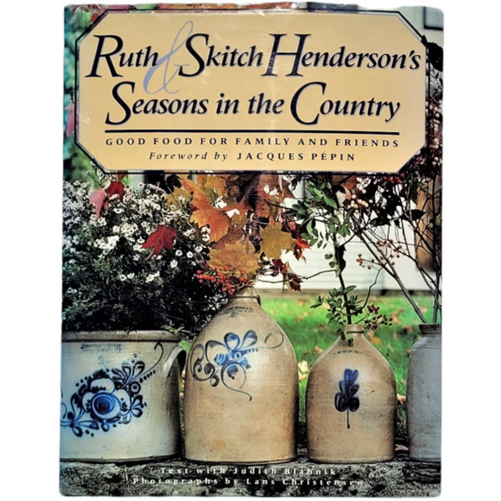 Ruth & Skitch Henderson's Seasons in The Country.‎ CookBook Signed 1990, Foodie